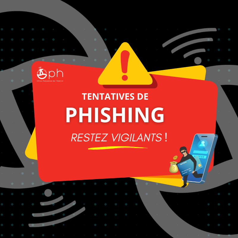 Alerte Phishing - Protégeons ensemble vos informations !